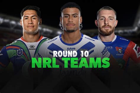 nrl round 10 odds|NRL Round 10: Teams, line.